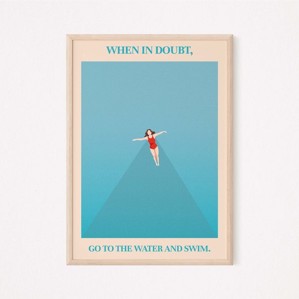 Bij twijfel zwemmen poster, Mensen in water print, zwembad wall art, reislust zeewater, zwemmen geschenken, open water zwemmen -GROOT