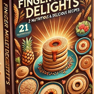 21 Vegan High-Protein Healthy Breakfast Recipes | Finger Millet Delights Nutritious & Delicious Recipes Digital Download Printable