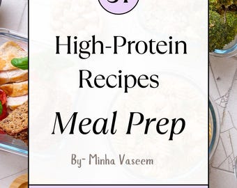 Op de afbeelding: Een paarse en witte afbeelding met de tekst "31 High-Protein Recipes Meal Prep By- Minha Vaseem" en de tekst "BOOST YOUR NUTRITION WITH PROTEIN-PACKED MEALS FOR EVERY DAY OF THE MONTH". De afbeelding is omringd door afbeeldingen van voedsel in glazen containers.