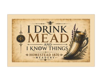 I Drink Mead And I Know Things car magnet