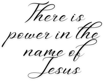 There is Power in the Name of Jesus Printable Christian Wall Art Sign ...