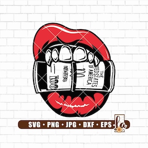 Lèvres mordant l&#39;argent SVG | Trésorerie SVG | 100 billets d&#39;un dollar SVG | Rich Rap Richesse Avidité Profit | Cricut & Silhouette | Conception par sublimation | PngDxf