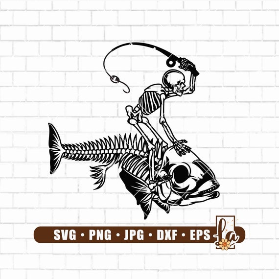 Fisherman Riding Fish Skeleton SVG Funny Fishing SVG Skeleton Fisherman Svg  Fisherman Svg Files for Cricut Digital Dxf Jpg Eps 