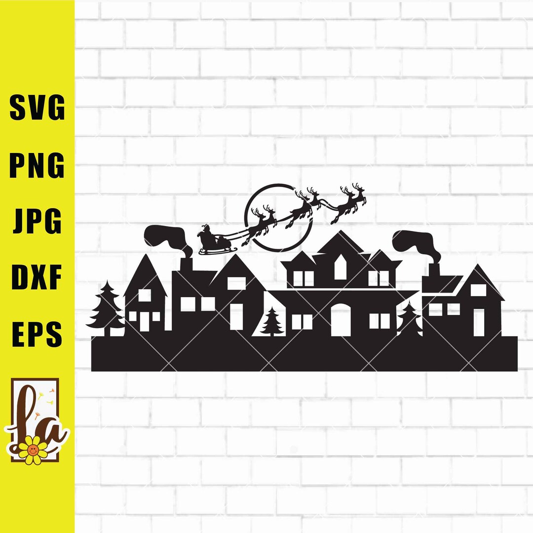 Christmas Scene Svg | Christmas Village Svg | Christmas Svg | Santas ...