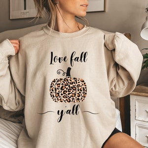 Love Fall Y&#39;all Sweatshirt, Thanksgiving, Leopard Print Fall Shirt, Pumpkin Sweatshirt, Crochet Pumpkin, Hello Pumpkin, Fall Pumpkin Shirt