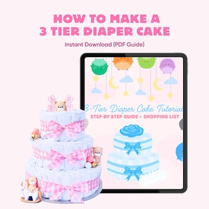 May include: A three-tiered diaper cake with pink ribbon accents and teddy bear decorations. The image also features a tablet displaying a diaper cake tutorial with the text "How to Make a 3 Tier Diaper Cake".