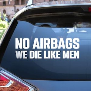 No Airbags We Die Like Men | Funny Car Decal Quote | SVG PNG EPS