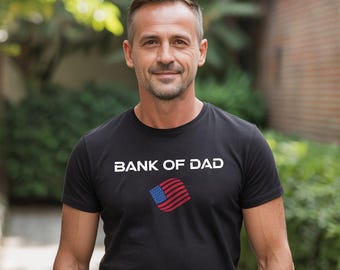 Bank of Dad Father's day T shirt