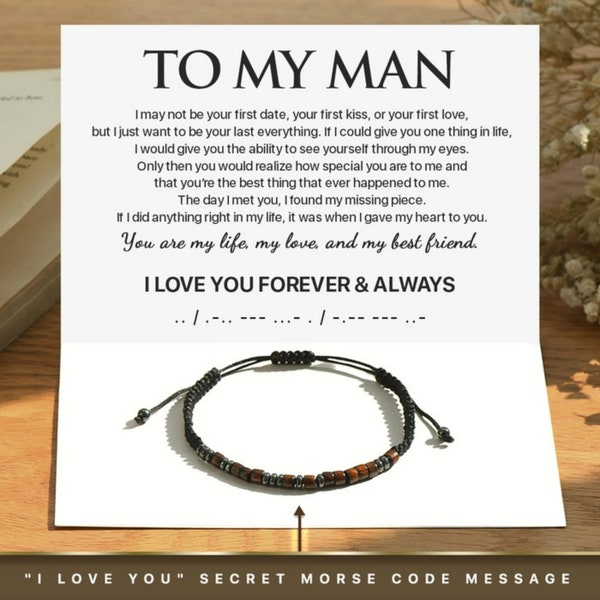 To My Man, I Love You Forever & Always Morse Code Bracelet, Handmade Adjustable Inspirational Bracelet, Birthday Gift.Christmas Gift For Him