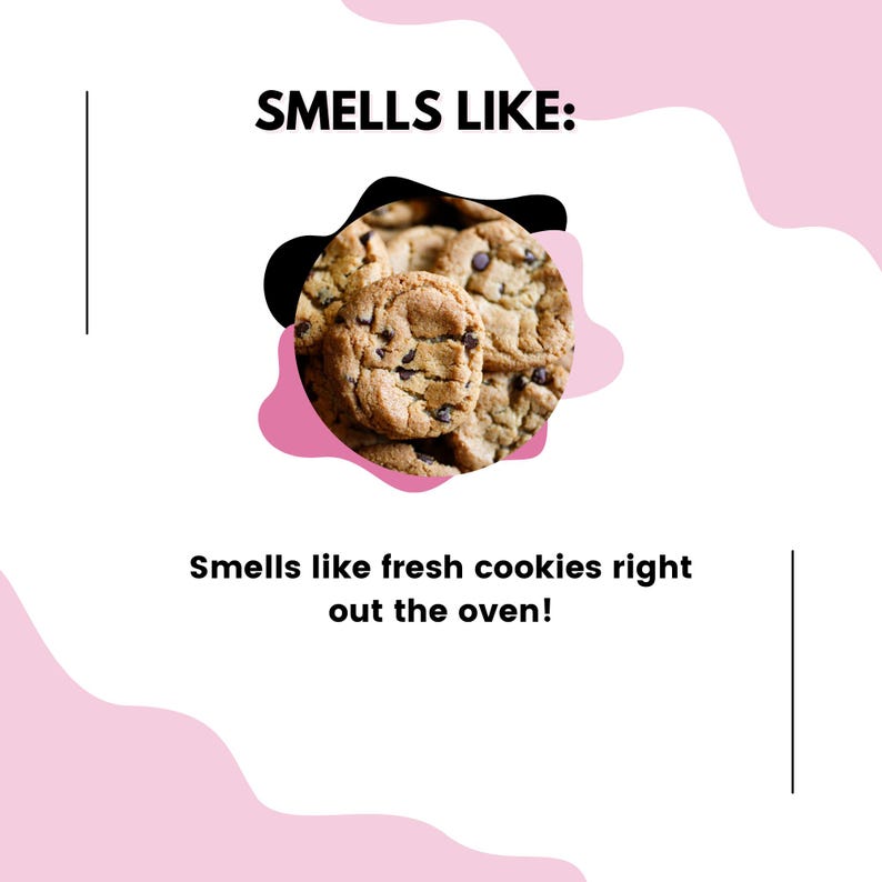 May include: A close-up of a pile of chocolate chip cookies. The cookies are golden brown and have a crispy texture. The text "SMELLS LIKE:" is above the cookies. The text "Smells like fresh cookies right out the oven!" is below the cookies.