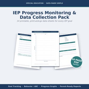 May include: An IEP Progress Monitoring & Data Collection Pack featuring 14 printable data sheets. The document includes goal tracking, behavior ABC charts, progress graphs, and parent-ready reports. A 16-page PDF instant download label is visible.