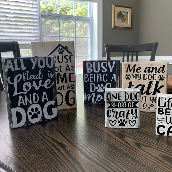 I love my pet sign, table top decor, A house is not a home without a DOG, A house is not a home without a CAT, One Cat short of Crazy