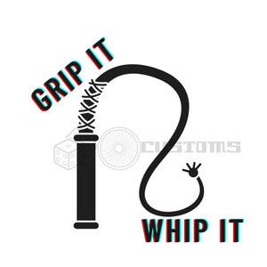 Grip It and Whip It Funny SVG