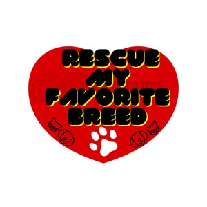 Rescue My Favorite Breed Dog SVG Instant Download