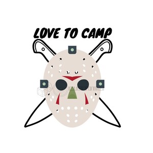 Love To Camp Funny Horror Movie SVG Instant Download