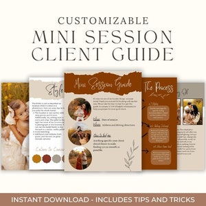 May include: A client guide for mini photo sessions with a brown, white, and green color scheme. The guide includes information about style, the process, and colors to consider. The text includes the words "Mini Session Guide" and "The Process".