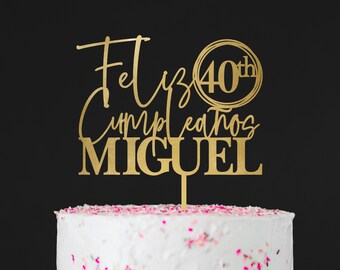 Feliz Cumpleanos Cake Topper, Custom cake topper for Spanish Birthday with Name, 40th birthday cake topper, 30th anniversary cake topper