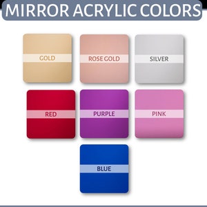May include: A selection of mirror acrylic colors in squares. The colors are gold, rose gold, silver, red, purple, pink, and blue.