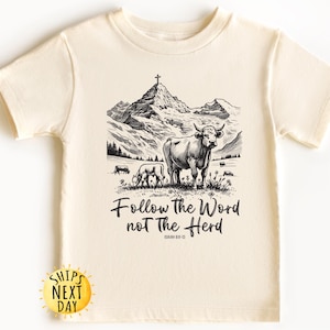 Follow The Word Not The Herd Toddler Shirt, Western Shirts for Kids,Farmer Life Toddler Shirt,Cute Natural Shirt,Toddler or Youth Sweatshirt