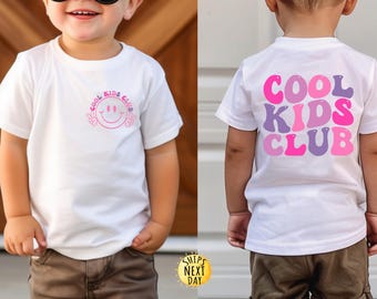 Cool Kids Club Front and Back Kids Shirt, Cool Toddler Shirt, Girl Kids Shirt, Boy Kids Shirt, Cool Kids Club Toddler or Youth Sweatshirt