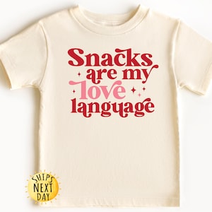 Snacks Are My Love Language Kids Shirt, Funny Valentine Toddler Shirt, Kids Valentine Shirt,Valentine&#39;s Day Gift,Toddler or Youth Sweatshirt