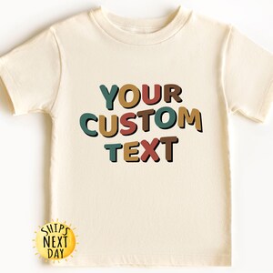 Custom Text Kids Shirt, Kids Custom Shirt, Personalized Shirt, Custom Shirt, Custom Baby shirt, Custom Toddler Shirt