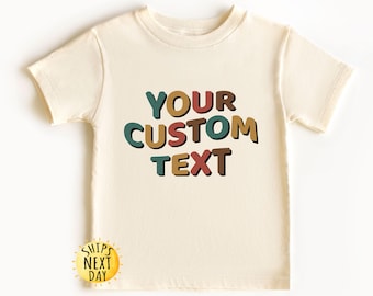 Custom Text Kids Shirt, Kids Custom Shirt, Personalized Shirt, Custom Shirt, Custom Baby shirt, Custom Toddler Shirt