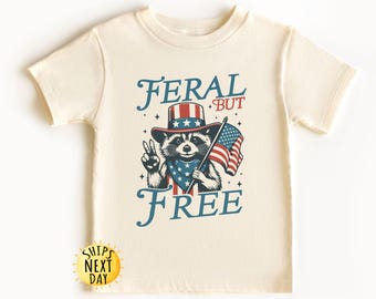 Funny 4th of July Kids Shirt, Feral But Free Fourth of July Kids Shirt, Patriotic Toddler Boy Tee, Independence Day, Funny Raccoon Boys Tee