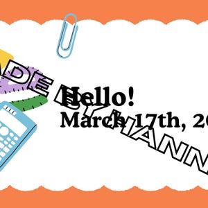 Può includere: Un biglietto bianco con bordo smerlato e bordo arancione, con illustrazioni di materiale scolastico: righello, goniometro, calcolatrice e metro a nastro. Il testo include "Hello!" e "17 marzo 2025", con il nome "HANNAH" in diagonale.