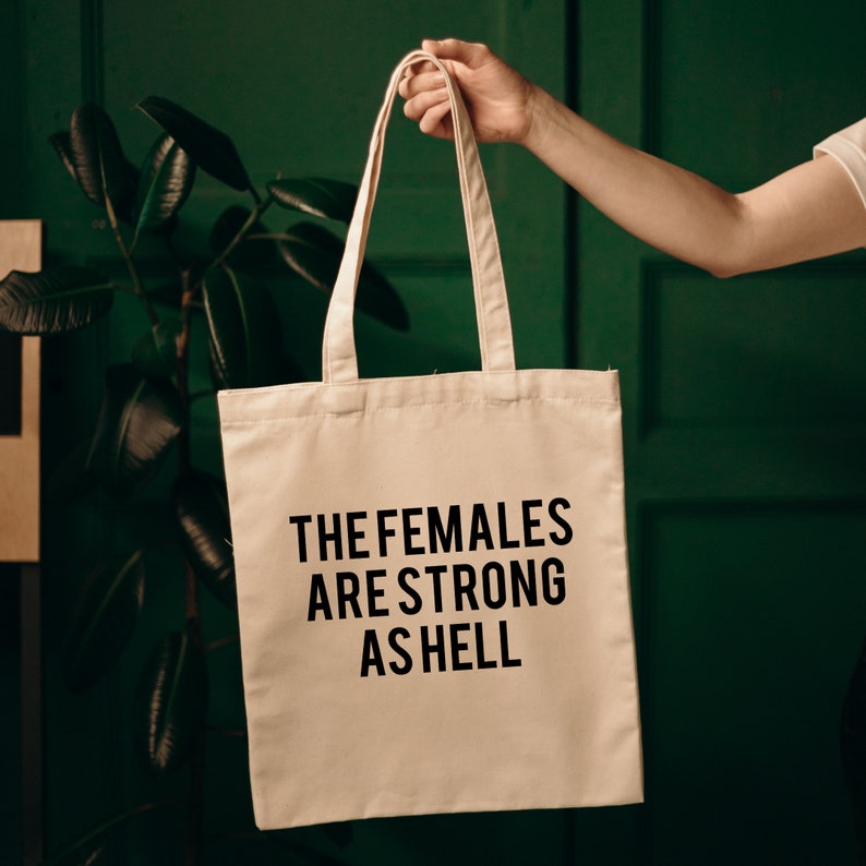 The Females are Strong as Hell Tote Bag image 1