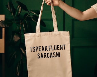 Hablo con fluidez Sarcasmo Tote Bag
