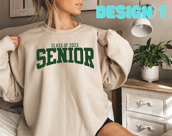 Senior 2023 Sweatshirt, Senior Sweatshirt, Class of 2023 Sweatshirt, Graduation Sweatshirt, Back to School, Gift for Student, College