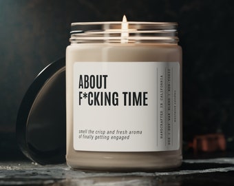 About F*cking Time Candle | Engagement Candle Gift | Gift for Bride to Be | Funny Engagement Gift For Couple