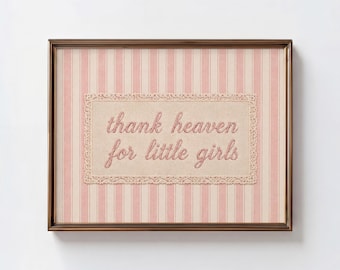 Thank Heaven for Little Girls Printable Wall Art | Pink Stripe Nursery Decor | Vintage Lace Baby Girl Room Download