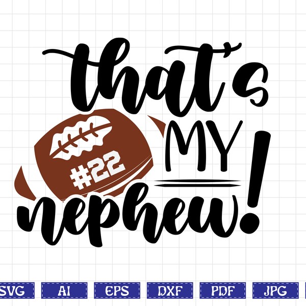 Thats My Nephew Svg Football Etsy