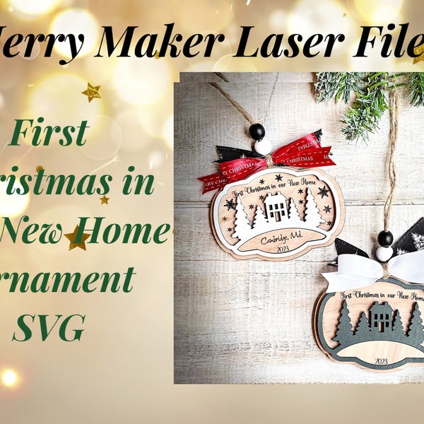 Erste Weihnachten in unserem neuen Zuhause Weihnachtsverzierung SVG Laser Datei