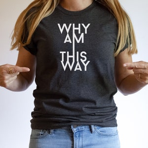 Funny tshirt, Sarcastic t-shirt, attitude shirt, streetwear, quote tshirt, girlfriend gift, fun shirt, women's slogan t-shirt, men's t shirt