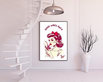 Good Vibes Only Print - Vintage Pin-Up Wall Art, Retro Beauty Digital Download, Positive Quote Poster, Makeup Room Decor, PDF&PNG
