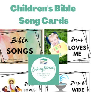 May include: Children's Bible Song Cards with the text "Bible SONGS", "Jesus LOVES ME", and "Deep & WIDE". The image includes a child holding a sign that says "JESUS LOVES ME". A logo for Linking Literacy is also present.