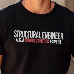 Structural Engineer Shirt Dad Humor Tee Unisex Retro Style Work Clothing Engineering Joke Top Gift Idea Birthday Present Father Occupational
