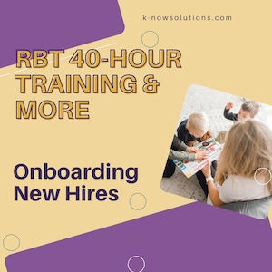 May include: A yellow and purple graphic with the text "RBT 40-HOUR TRAINING & MORE" and "Onboarding New Hires". The graphic also features a photo of three children playing with a book.