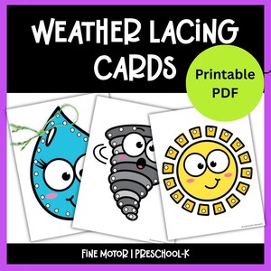 Peut inclure: Cartes de laçage météo, PDF imprimable, avec une goutte de pluie bleue, une tornade grise et un soleil jaune, chacun avec un visage souriant. Les cartes sont conçues pour la motricité fine et l'apprentissage préscolaire-K.