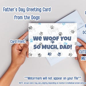 May include: A Father's Day greeting card from the dogs, featuring the text "We woof you so much, Dad!" with paw print accents. The card is held by hands, with additional text indicating it is printable and has a cute message.
