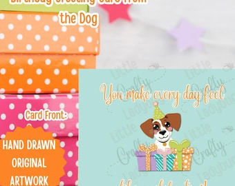 Utskrivbart födelsedagskort - Sentimentalt kort från hunden - Du får varje dag att kännas som en fest - Digital nedladdning - Handritad design