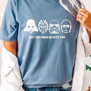Comfort Colors® May The Force Be With You Shirt,Star Wars Shirt, Jedi, Sith, Galaxy Shirt, Force Shirt, Star Wars Gift Tee, Star Wars Lover