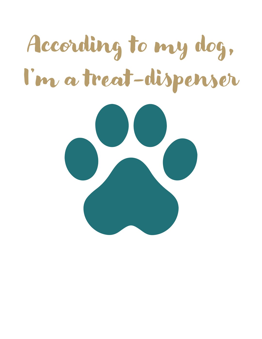 Funny Dog SVG According to My Dog I'm a Treat Dispenser Etsy