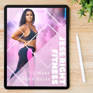 May include: A digital tablet displaying a pink and white graphic with a woman wearing black and pink workout clothes. The text "Jess Right Fitness" and "12-Week Glute Guide" is visible on the screen.