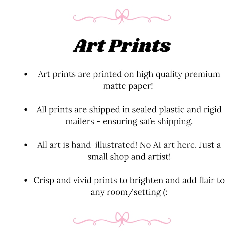 May include: White background with the text "Art Prints" in a bold, black font. Bullet points describe the art prints, including high-quality matte paper, hand-illustrated art, and crisp, vivid prints.