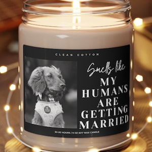 Personalized Dog Parents Getting Married Soy Wax Candle, Custom Pet Photo Engagement Gift, She Said Yes Present, Dog Mom And Dad Bridal Gift
