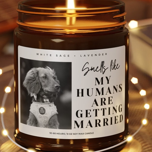 Personalized Dog Parents Getting Married Soy Wax Candle, Custom Pet Photo Engagement Gift, She Said Yes Present, Dog Mom And Dad Bridal Gift